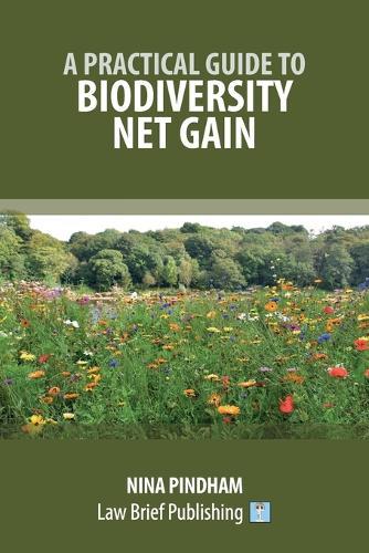 A Practical Guide to Biodiversity Net Gain