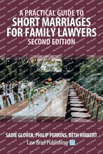 A Practical Guide to Short Marriages for Family Lawyers - Second Edition