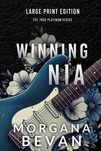Winning Nia: A Second Chance Rock Star Romance (Large Print)