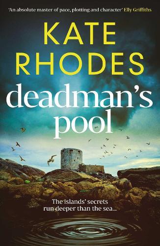 Deadman's Pool: The BREATHTAKING new instalment in the Isles of Scilly Mysteries series…