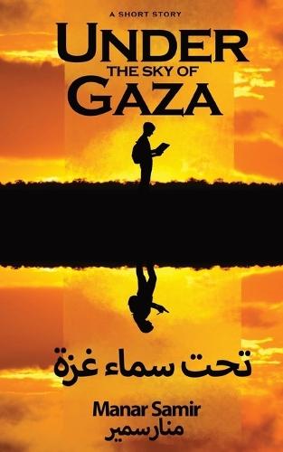 Under the Sky of Gaza: A Short Story from Gaza