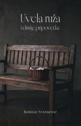 Uvela ruza i druge pripovetke