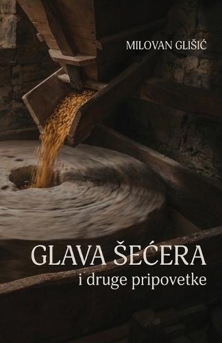 Glava secera i druge pripovetke
