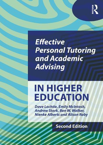 Effective Personal Tutoring and Academic Advising in Higher Education