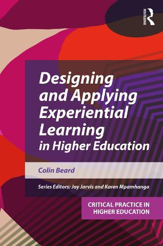 Designing and Applying Experiential Learning in Higher Education
