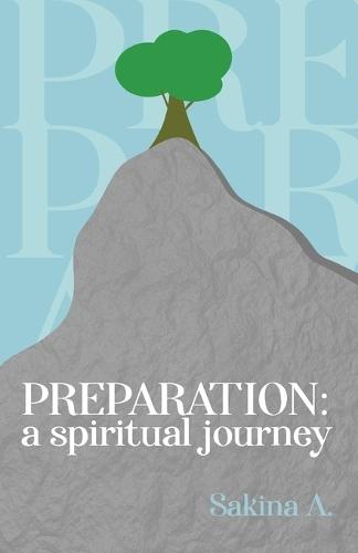 Preparation: A Spiritual Journey