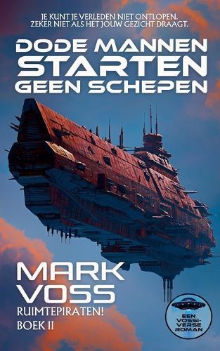 Dode mannen starten geen schepen: Een sciencefictionmysterie