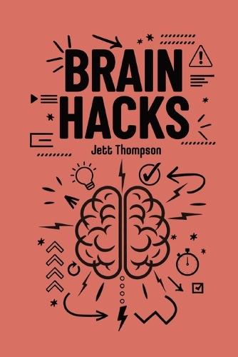 Brain Hacks: Life-Changing Strategies to Improve Executive Functioning