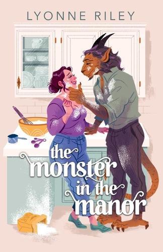 The Monster in the Manor: A Contemporary Beauty & the Beast Retelling