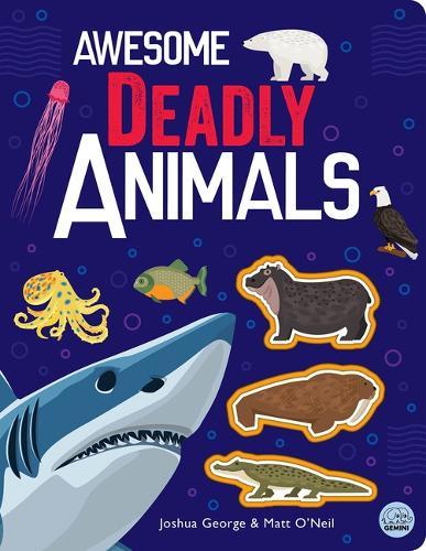 Awesome Deadly Animals