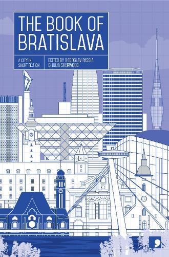 The Book of Bratislava: A City in Short Fiction
