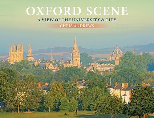 Oxford Scene: A view of the University and City