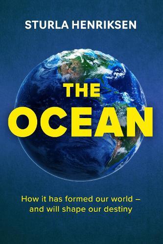 The Ocean: the book you need to read if you care about the future of our planet