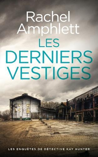 Les derniers vestiges