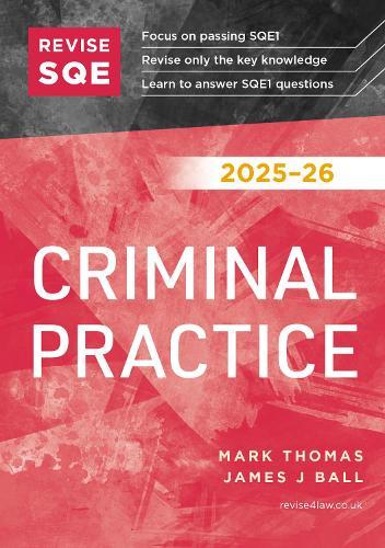 Revise SQE Criminal Practice 2025/26: SQE1 Revision Guide