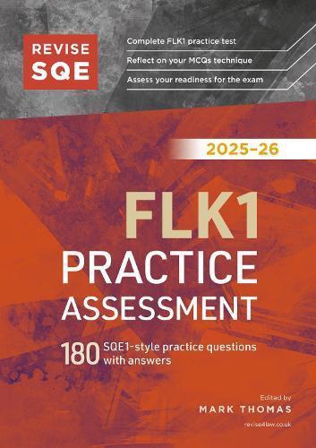 Revise SQE FLK1 Practice Assessment 2025/26: 180 SQE1-style questions with answers