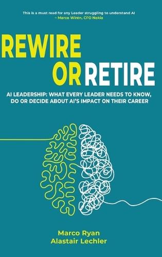 Rewire or Retire