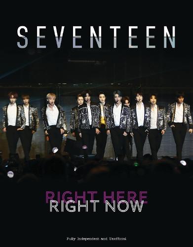 Seventeen: Right here, Right now