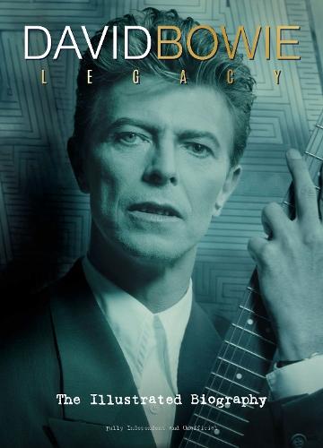 David Bowie: Legacy: The Illustrated Biography