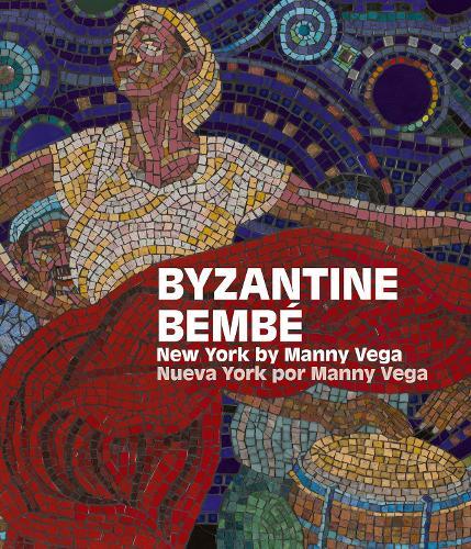 Byzantine Bembe: New York by Manny Vega / Neuva York Por Manny Vega