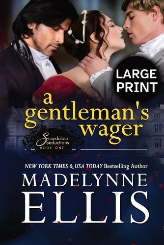 A Gentleman's Wager: A Regency Romance (Large Print)