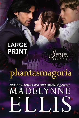 Phantasmagoria: A Regency Romance (Large Print)