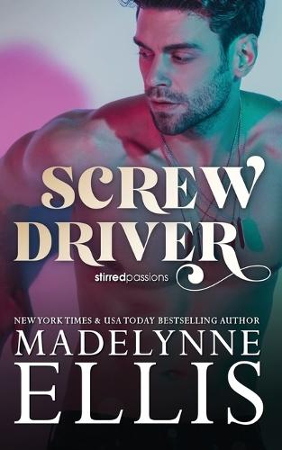 Screw Driver: The Emotional Friends to Lovers Romance