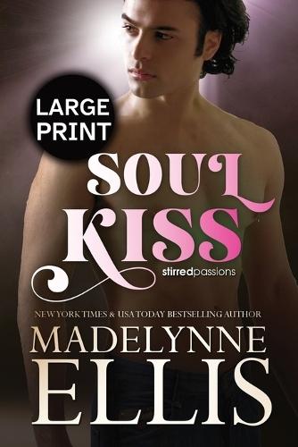 Soul Kiss: The Emotional Bodyguard Romance (Large Print)