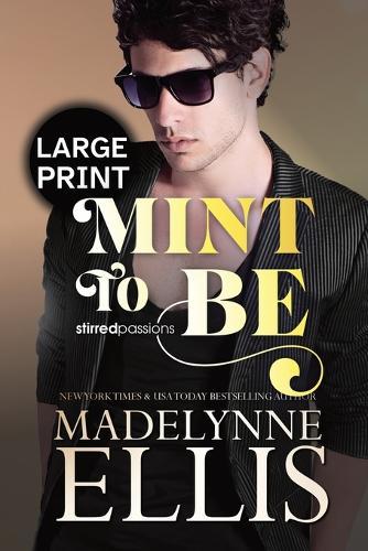 Mint to Be: The Emotional Fake Dating Romance (Large Print)