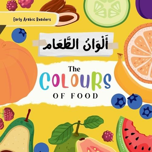 The Colours of Food: أَلْوَانُ الطَّمَام