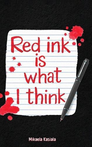 Red Ink Is What I Think
