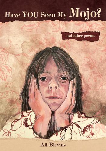 Have You Seen My Mojo?