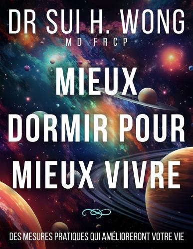 Mieux dormir pour mieux vivre: Des mesures pratiques qui amélioreront votre vie