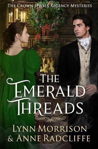 The Emerald Threads: A Crown Jewels Regency Mystery