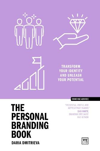 The Personal Branding Book: Transform your identity and unleash your potential