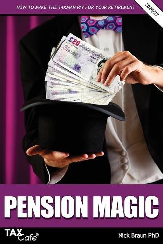 Pension Magic 2026/27: How to Make the Taxman Pay for Your Retirement