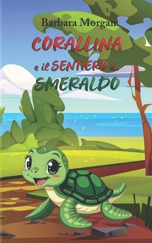 Corallina e il Sentiero di Smeraldo
