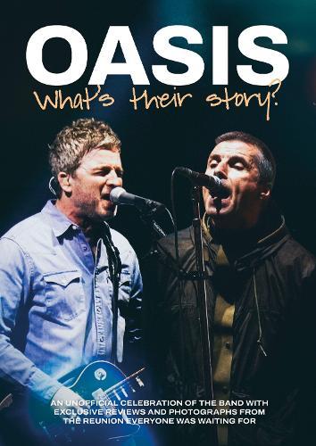 Oasis: What's Their Story