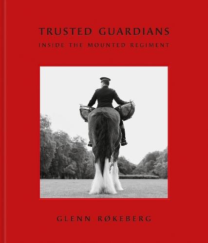 Trusted Guardians: Inside the Mounted Regiment