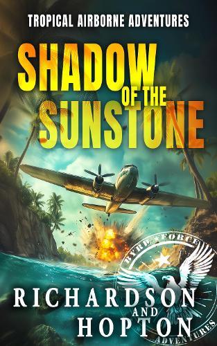 The Shadow of the Sunstone: An Explosive Tropical Adventure