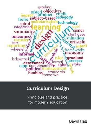 Curriculum Design: Principles and practice for modern education