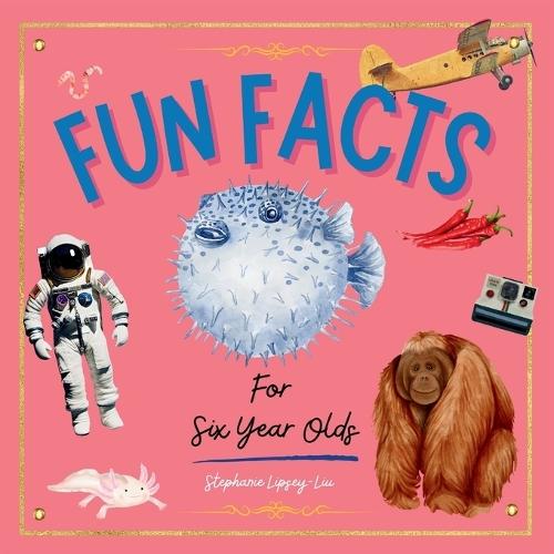 Fun facts for six year olds