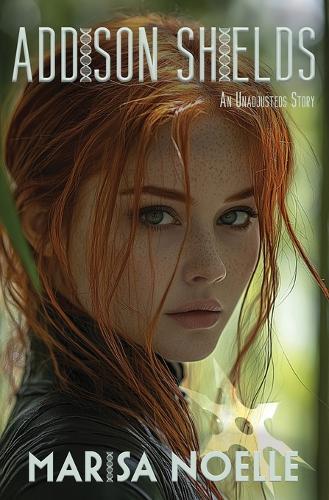 Addison Shields: A Coming of Age Sci-fi Dystopian Action Adventure