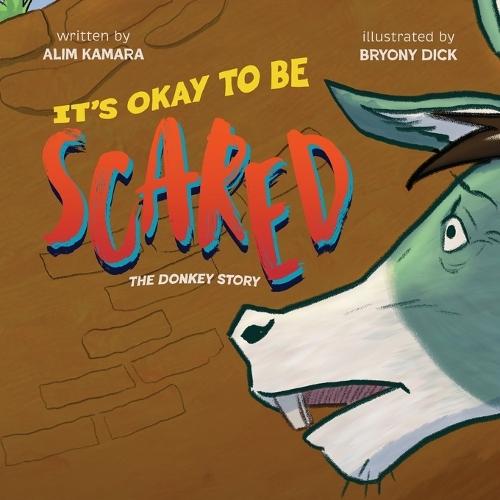 Its Okay to Be Scared: The Donkey Story