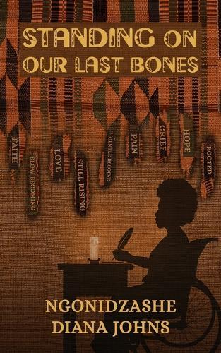 Standing on our Last Bones