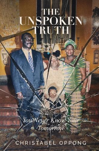 The Unspoken Truth: You Never Kow Your Tomorrow