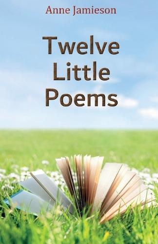 Twelve Little Poems