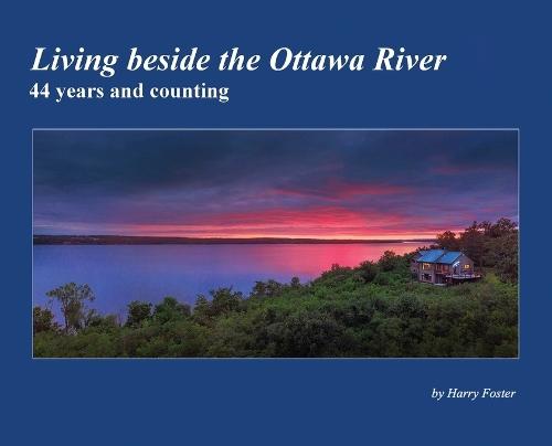Living beside the Ottawa River