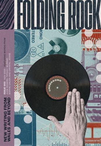 Folding Rock 003: Undersong: New Writing from Wales and Beyond