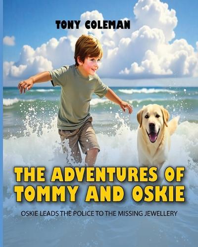 The Adventures of ""Tommy and Oskie"": Oskie Leads the Police to the Missing Jewellery